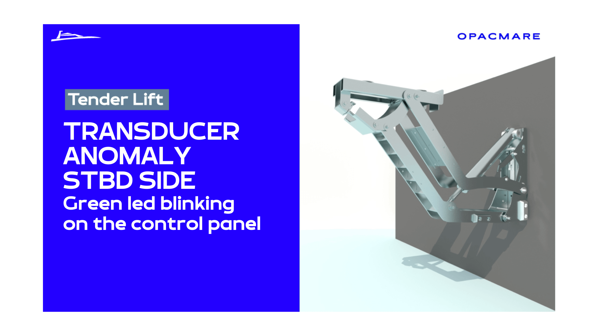 TRANSDUCER ANOMALY STBD SIDE – GREEN LED